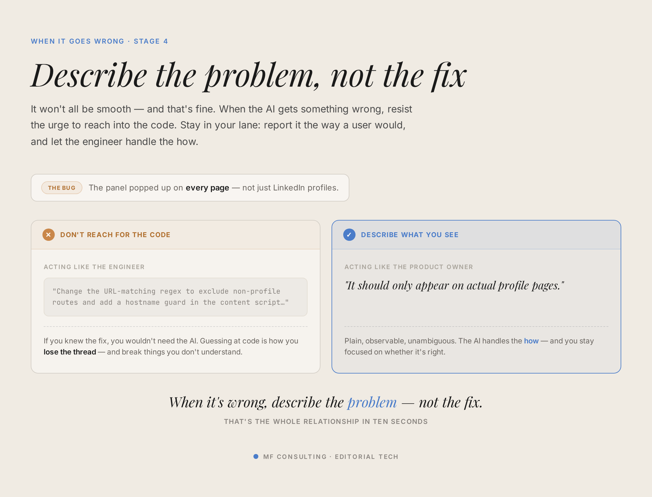 Wenn’s falsch ist, beschreib das Problem, nicht den Fix: Reporte, was du als Nutzer siehst, und lass die KI das Wie lösen